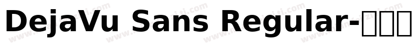 DejaVu Sans Regular字体转换